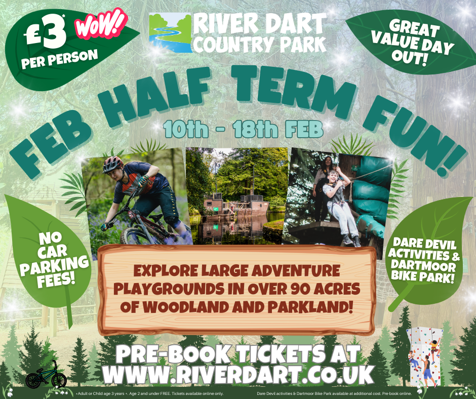 February Half Term at River Dart Country Park